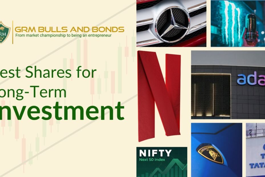 Best Shares for Long-Term Investment