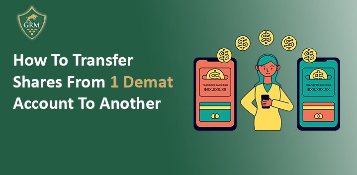 How to Transfer Shares from One Demat Account to Another Like a Pro!