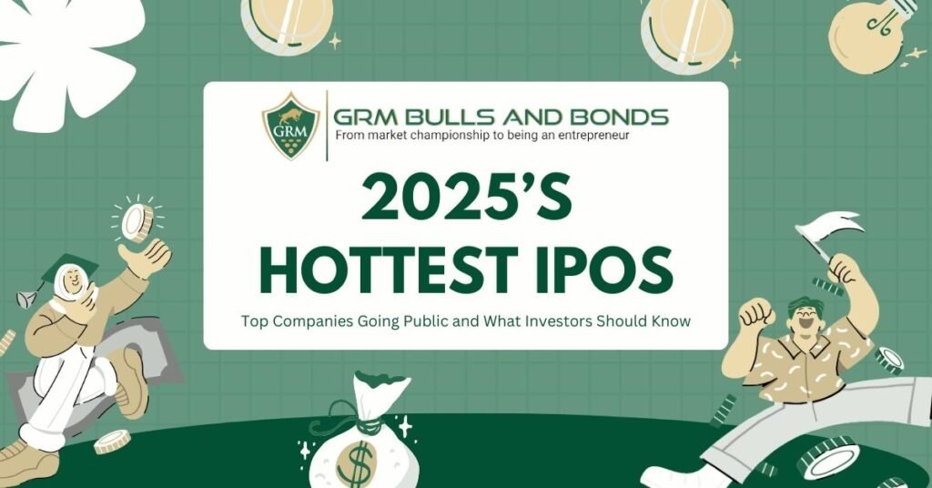 2025’s Hottest IPOs